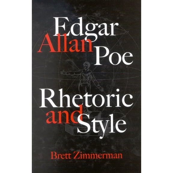 Edgar Allan Poe: Rhetoric and Style, (Hardcover)