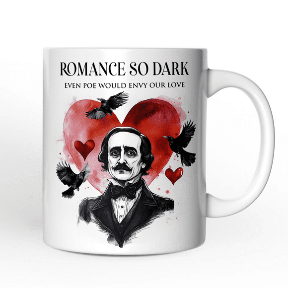 Edgar Allan Poe Valentine Horror Mug, Romance So Dark