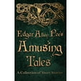 thumbnail image 1 of Edgar Allan Poe's Amusing Tales - A Collection of Short Stories, (Paperback), 1 of 1