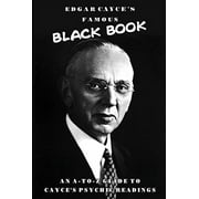 Edgar Cayces Famous Black Book An A-Z Guide to Cayces Psychic Readings, Paperback