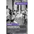 thumbnail image 1 of Edgar Degas, le peintre des danseuses: La passion du mouvement et de l&amp;apos;instantan&amp;#xe9;, (Paperback), 1 of 1