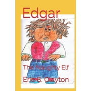 Edgar The Naughty Elf, Paperback