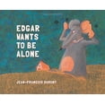thumbnail image 1 of Pre-Owned Edgar Wants to Be Alone (Hardcover) 0802854575 9780802854575, 1 of 1