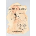 thumbnail image 1 of Edgar and Elouise - Sagas 1 & 2: For 9 to 90 year olds, (Hardcover), 1 of 1