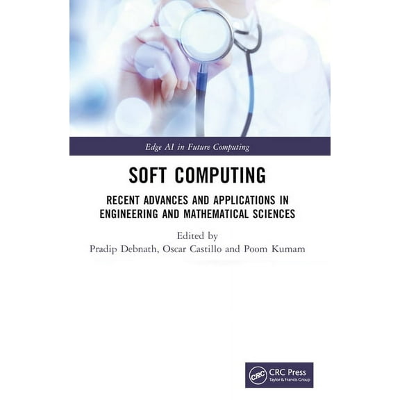 Edge AI in Future Computing Soft Computing: Recent Advances and Applications in Engineering and Mathematical Sciences, (Paperback)