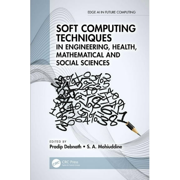 Edge AI in Future Computing Soft Computing Techniques in Engineering, Health, Mathematical and Social Sciences, (Hardcover)