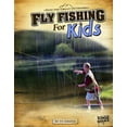thumbnail image 1 of Pre-Owned Fly Fishing for Kids (Paperback) 1620656949 9781620656945, 1 of 1
