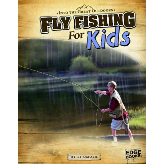 Pre-Owned Fly Fishing for Kids (Paperback) 1620656949 9781620656945