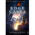 thumbnail image 1 of Edge Cases The Fabric of Reality: A Litrpg Adventure, Book 1, (Paperback), 1 of 1