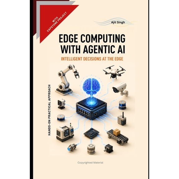 Edge Computing With Agentic AI, (Paperback)