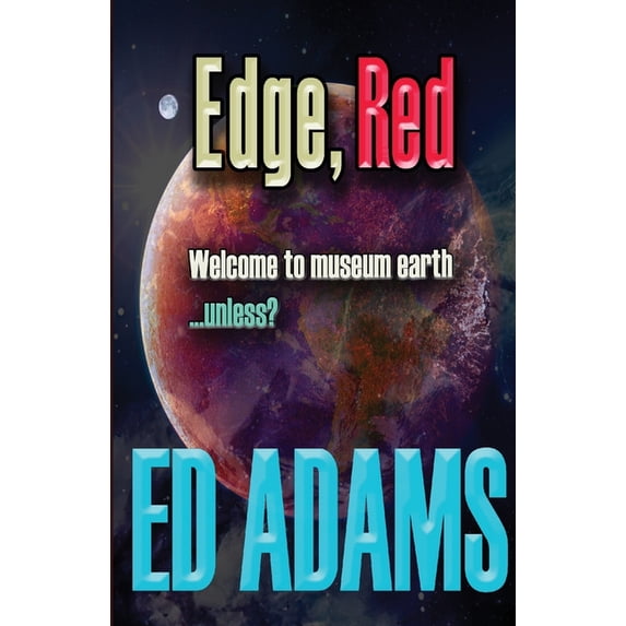 Edge Edge, Red: Welcome to museum earth...unless?, Book 3, (Paperback)