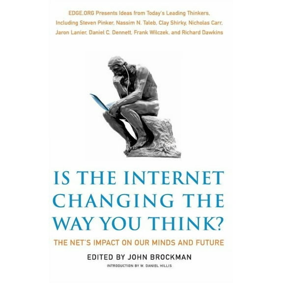 Edge Question Is the Internet Changing the Way You Think?: The Net's Impact on Our Minds and Future, (Paperback)