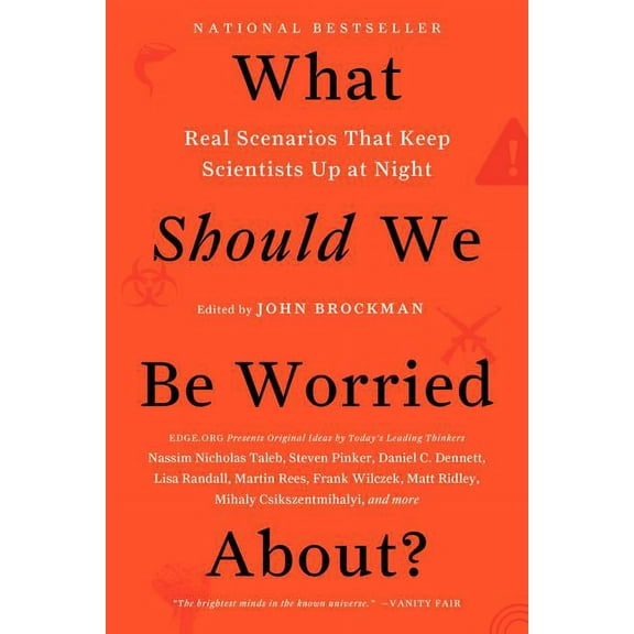 Edge Question What Should We Be Worried About?: Real Scenarios That Keep Scientists Up at Night, (Paperback)
