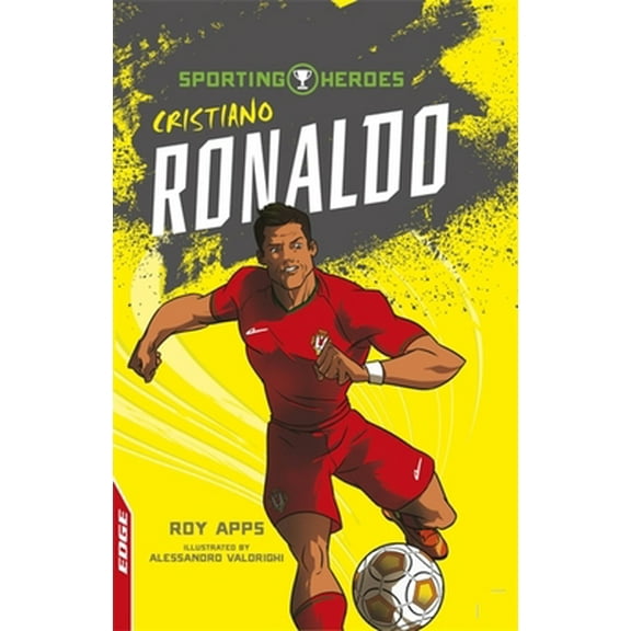 Pre-Owned Edge: Sporting Heroes: Cristiano Ronaldo (Paperback) 1445153211 9781445153216