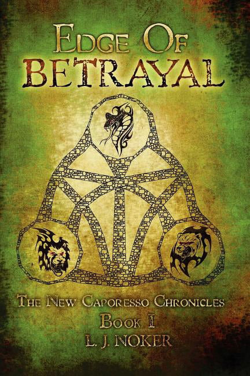 Edge of Betrayal: The New Caporesso Chronicles - Book I Paperback
