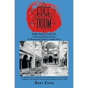 Edge of Doom The Holocaust a Riveting Historical Novel, Paperback