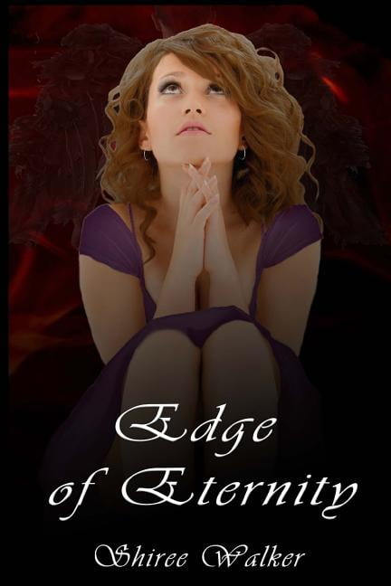 Edge of Eternity (Paperback) by Brian M Walker, Shiree M Walker