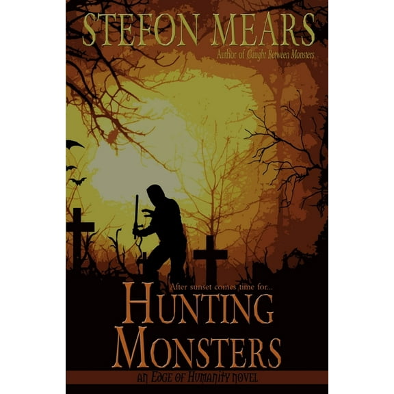 Edge of Humanity Hunting Monsters, Book 2, (Paperback)