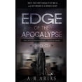 thumbnail image 1 of Edge of The Apocalypse: Girl With A Broken Heart The Edge of Time Trilogy Paperback 1729539025 9781729539026 A. R. Arias, 1 of 1