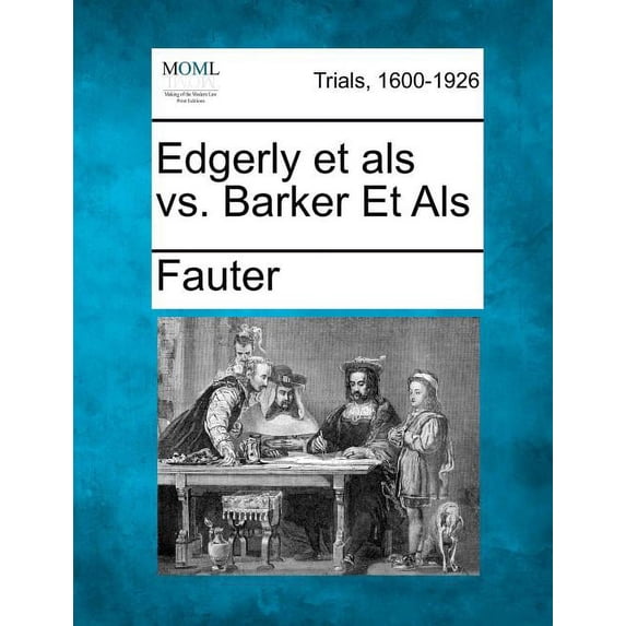 Edgerly Et Als Vs. Barker Et Als (Paperback)