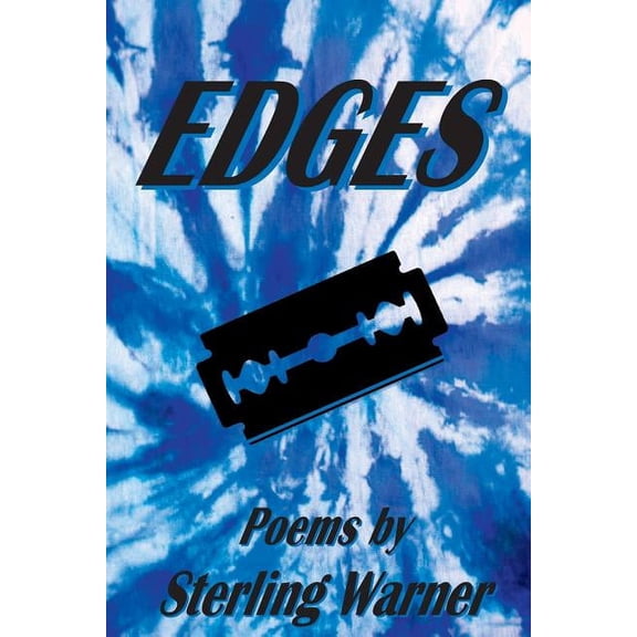 Edges: Poems by Sterling Warner Paperback 1938232038 9781938232039 Sterling Warner