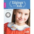 thumbnail image 1 of Edgings for Kids: Piercing Crochet Hook Makes Edgings Quick &amp; Easy!; Look Inside! Hooks Included!, (Paperback), 1 of 4