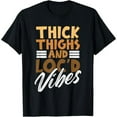thumbnail image 1 of Edgy Slogan Graphic Tee, Tops Has "THICK THIGHS AND LOC'D Vibes" Design, Round Neck Regular Fit T - shirts, Size(S - 5XL), 1 of 5