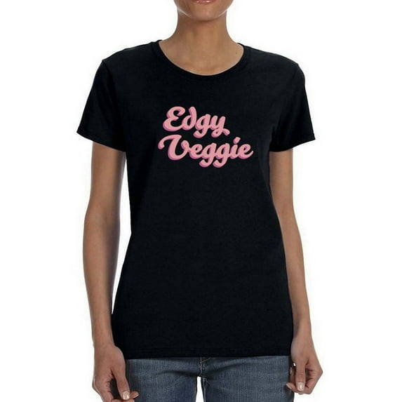 Edgy Veggie Graphic Quote Women T-Shirt, Female Large