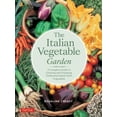 thumbnail image 1 of Edible Garden The Italian Vegetable Garden: A Complete Guide to Growing and Preparing Traditional Italian-Style Vegetables, (Paperback), 1 of 1