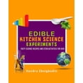 thumbnail image 1 of Edible Kitchen Science Experiments Edition 2: Tasty Science Recipes and STEM Activities for Kids, (Paperback), 1 of 1