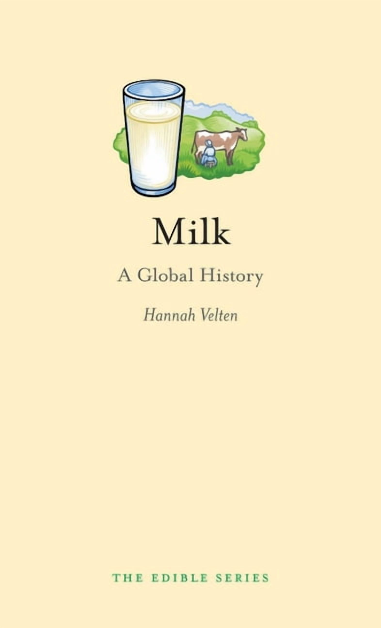 Edible: Milk : A Global History (Hardcover)