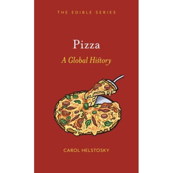 Pre-Owned Pizza: A Global History (Hardcover) 1861893914 9781861893918