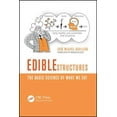 thumbnail image 1 of Edible Structures: The Basic Science of What We Eat, (Paperback), 1 of 1