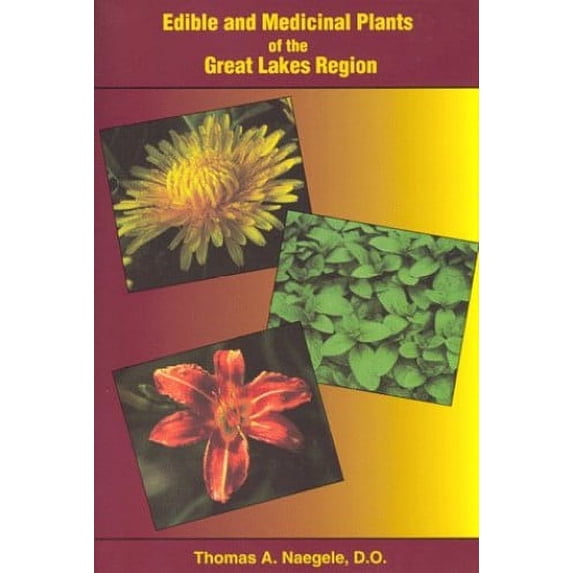 Pre-Owned Edible and Medicinal Plants of the Great Lakes Region Paperback