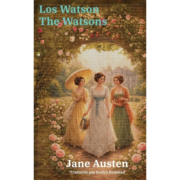Ediciones Bilinges Los Watson - The Watsons: Texto paralelo bilinge - Bilingual edition: Ingls - Espaol / English - Spanish, Book 66, (Paperback)