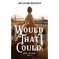 thumbnail image 1 of Edie in Love Would That I Could: (Book 1, Edie in Love Trilogy), (Paperback), 1 of 1