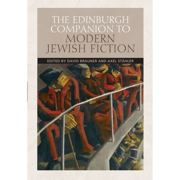 Edinburgh Companions to Literature and t The Edinburgh Companion to Modern Jewish Fiction, (Paperback)