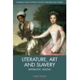 thumbnail image 1 of Edinburgh Critical Studies in Atlantic L Literature, Art and Slavery: Ekphrastic Visions, (Hardcover), 1 of 1