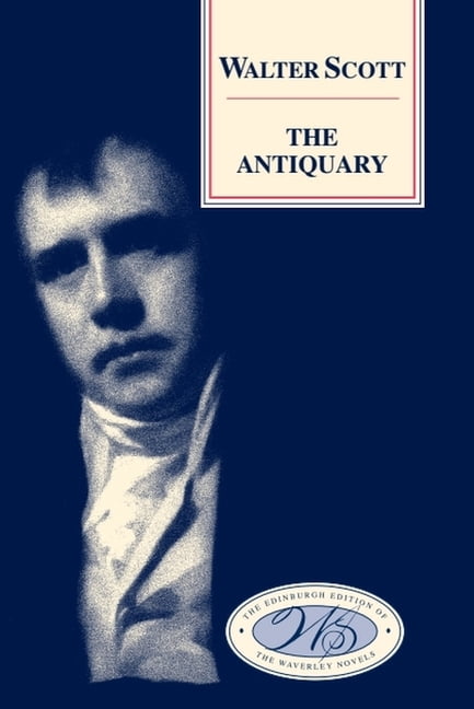 Edinburgh Edition of the Waverley Novels The Antiquary, (Hardcover)