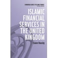 thumbnail image 1 of Edinburgh Guides to Islamic Finance Islamic Financial Services in the United Kingdom, (Hardcover), 1 of 1