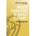 thumbnail image 1 of Edinburgh Guides to Islamic Finance Maqasid Foundations of Market Economics, (Paperback), 1 of 3
