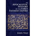thumbnail image 1 of Edinburgh Studies in Islamic Apocalyptic An Apocalyptic History of the Early Fatimid Empire, (Hardcover), 1 of 1