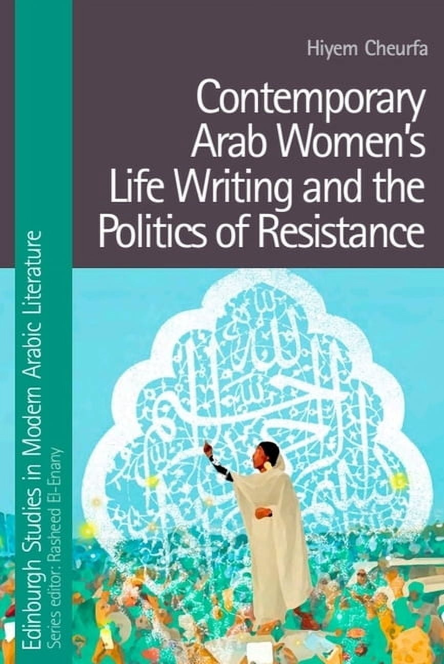 Edinburgh Studies in Modern Arabic Liter Contemporary Arab Women's Life ...