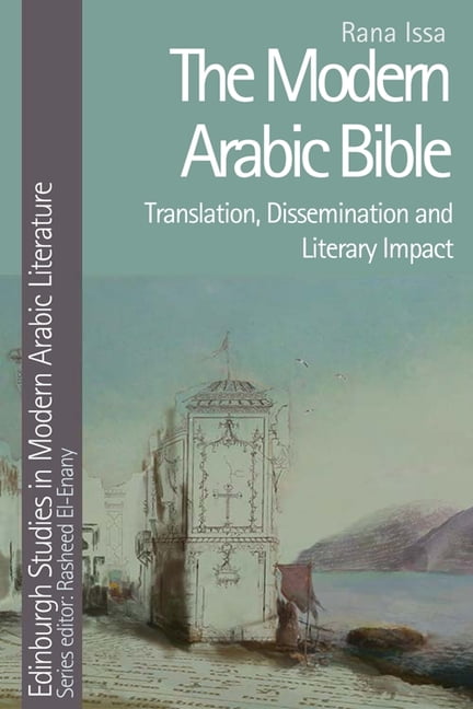 Edinburgh Studies in Modern Arabic Liter The Modern Arabic Bible ...