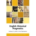 thumbnail image 1 of Edinburgh Textbooks on the English Language - Advanced: English Historical Pragmatics (Paperback), 1 of 1