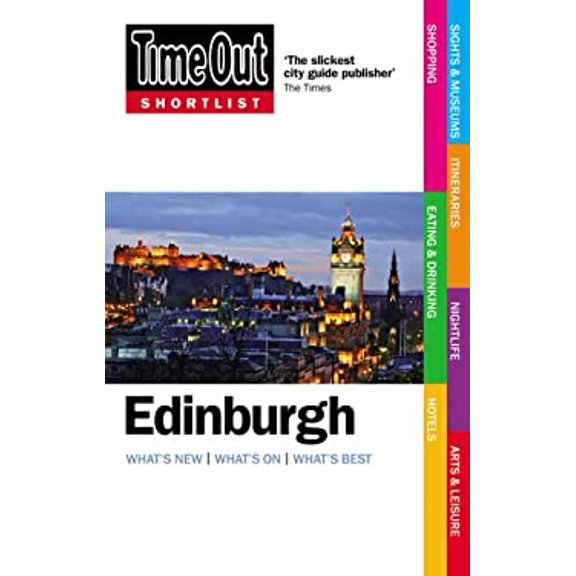 Pre-Owned Time Out Shortlist Edinburgh: What's New, What's On, What's Best (Paperback) 1846700841 9781846700842