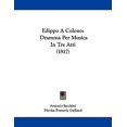 thumbnail image 1 of Edippo a Colono: Dramma Per Musica in Tre Atti (1817) Paperback, 1 of 1
