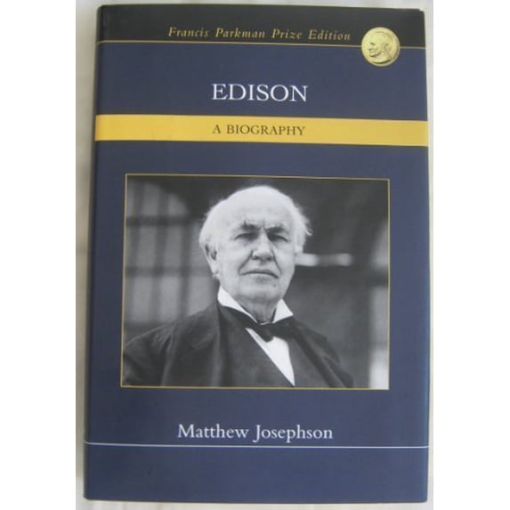 Pre-Owned Edison - A Biography Later Printing edition by Josephson, Matthew (2003) Hardcover Paperback