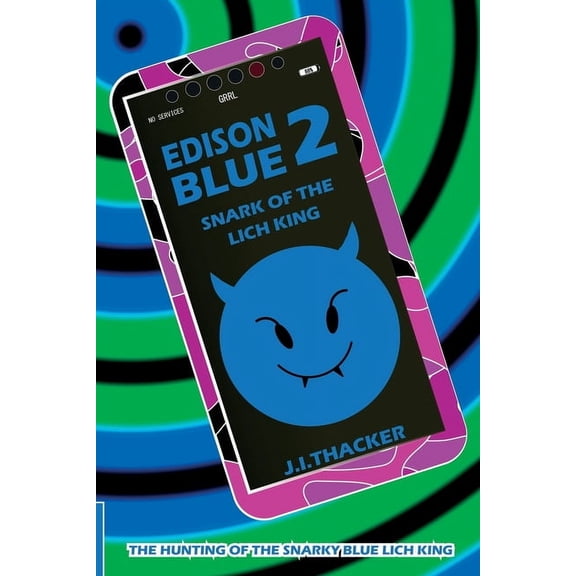 Quacked World Edison Blue 2: Snark of the Lich King, Book 2, (Paperback)