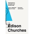 thumbnail image 1 of Pre-Owned Edison Churches: Experiments in Innovation and Breakthrough (Paperback) 0834136708 9780834136700, 1 of 1